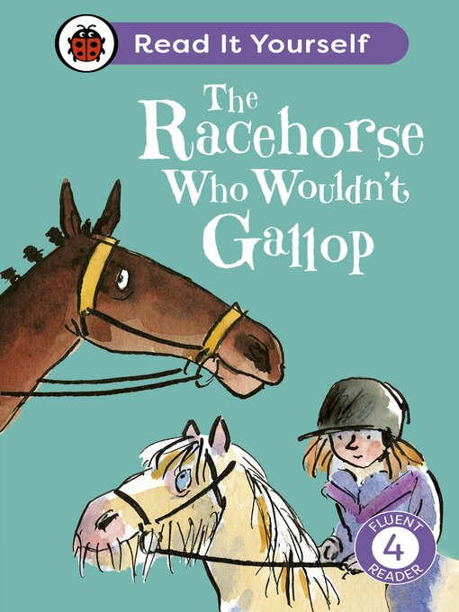 Title details for The Racehorse Who Wouldn't Gallop by Ladybird - Wait list